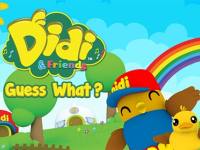 Didi And Friends Guess What